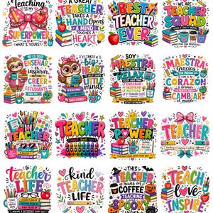May include: A collection of colorful teacher-themed graphics with various text designs. The designs include phrases like "Teaching is my Superpower," "Best Teacher Ever," and "Teacher Life," along with illustrations of apples, books, and pencils.