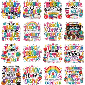 May include: A collection of colorful, whimsical designs with text related to teaching and education. Each design features phrases like "Smart Kids Club," "Best Teacher," and "Teach Love Inspire," along with illustrations of books, apples, and pencils.