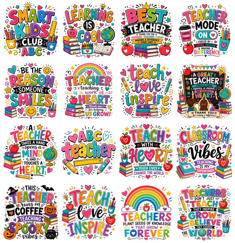 May include: A collection of colorful, whimsical designs with text related to teaching and education. Each design features phrases like "Smart Kids Club," "Best Teacher," and "Teach Love Inspire," along with illustrations of books, apples, and pencils.