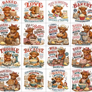 May include: A collection of sixteen illustrations featuring Highland cows engaged in various baking activities, each accompanied by decorative text such as Baked with Purpose, Life is Sweeter, and Highland Bakery, showcasing ingredients and tools.