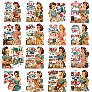 May include: A collection of sixteen retro-style illustrations featuring women in aprons with various kitchen-themed slogans. Each image includes text such as 'I'm cooking, not negotiating' or 'Baking is my therapy', alongside kitchen tools and food items.