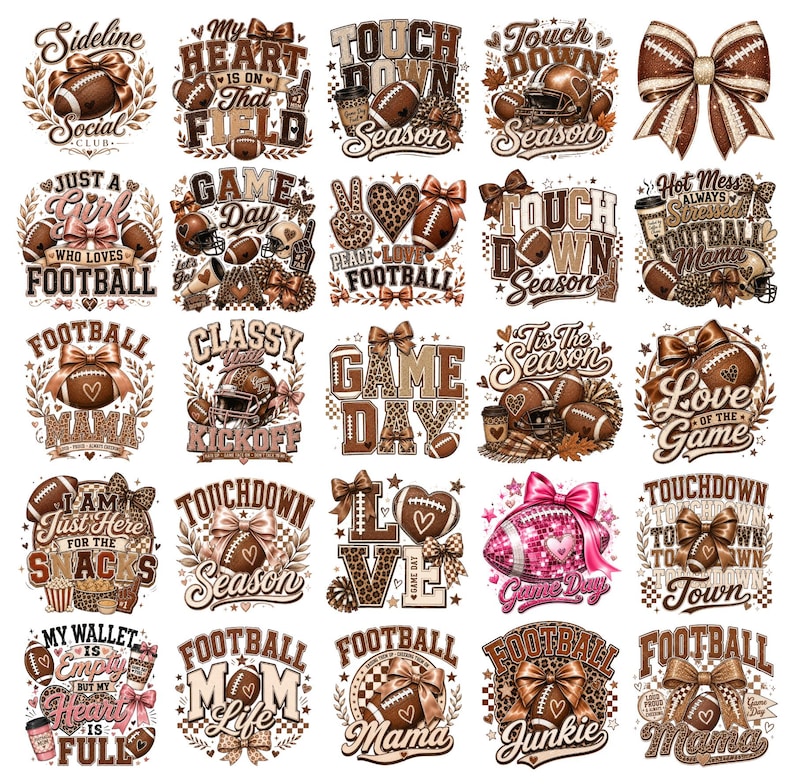 May include: A collection of twenty-five digital graphic designs featuring American football themes, including footballs, helmets, bows, and leopard print patterns with various phrases like Touchdown Season, Game Day, and Football Mama in brown tones.