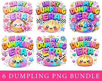 In My Dumpling Era PNG Bundle, Cute Kawaii Dumpling PNG, Food Lover Shirt Design, Colorful Sublimation, Instant Digital Download