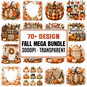 May include: A digital art collection featuring fall-themed designs. The image showcases pumpkins with various patterns, bows, and autumn leaves. Text includes "70+ DESIGN FALL MEGA BUNDLE 300DPI - TRANSPARENT", "Harvest", "Fall", "Thankful", and "Pumpkin Spice".