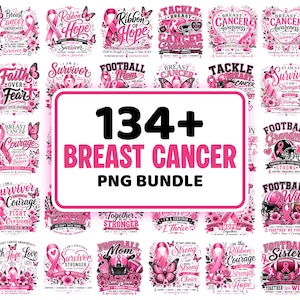 May include: A collection of pink breast cancer awareness designs. The designs include ribbons, butterflies, flowers, and text such as "Survivor", "Hope", and "Courage". The image also includes the text "134+ Breast Cancer PNG Bundle".