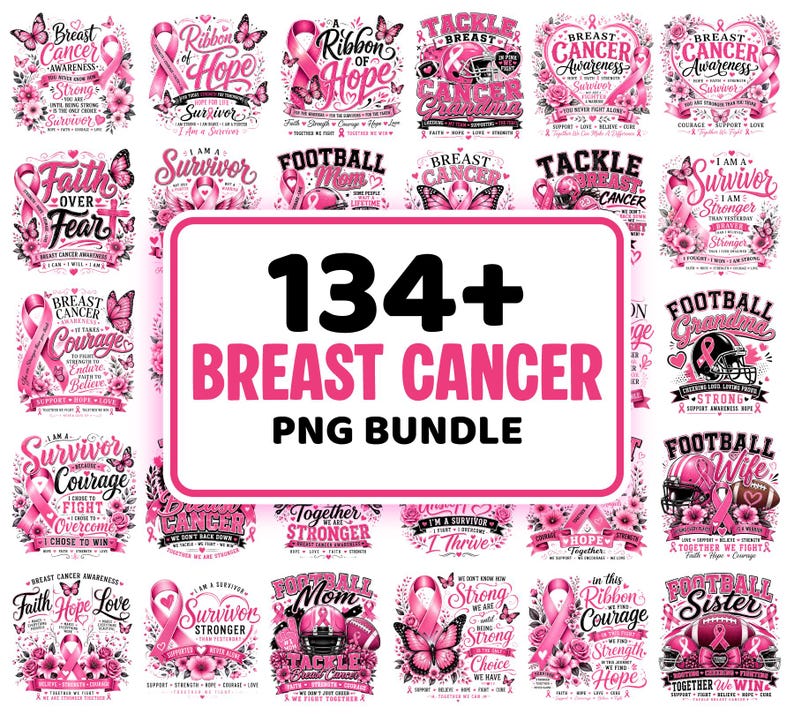 May include: A collection of pink breast cancer awareness designs. The designs include ribbons, butterflies, flowers, and text such as "Survivor", "Hope", and "Courage". The image also includes the text "134+ Breast Cancer PNG Bundle".