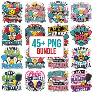 May include: A digital collection of sixteen colorful pickleball-themed graphic designs featuring paddles, yellow balls, and various slogans including Playing Pickleball Improves Memory, Dink in a Box, and 45+ PNG Bundle in the center of the image.