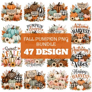 May include: A digital collection of 47 fall pumpkin designs featuring various patterns like leopard print, buffalo plaid, and polka dots, accented with sunflowers, autumn leaves, and seasonal text like Harvest Season and Pumpkin Patch.