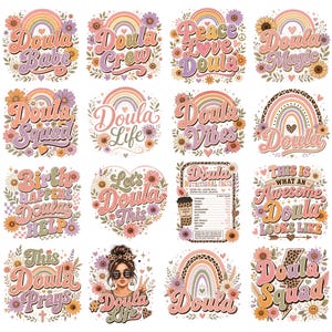 May include: A collection of colorful, floral-themed designs with text related to doulas. Each design features a unique phrase like "Doula Babe," "Doula Crew," and "Doula Life," along with rainbows, flowers, and hearts. The color palette includes pastel shades.