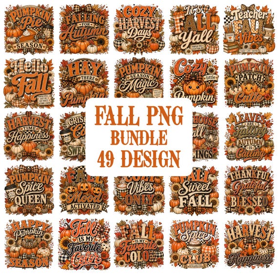 Fall PNG Bundle 49 Designs, Autumn Sublimation Bundle, Pumpkin Spice PNG, Cozy Fall Quotes, Thanksgiving Shirt Design PNG