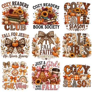 May include: A collection of nine digital graphic designs featuring autumn themes, including pumpkins, sunflowers, fall foliage, plaid and leopard print patterns, bows, books, and text such as Cozy Readers Club, Fall for Jesus, and Just a Girl Who Loves Fall.