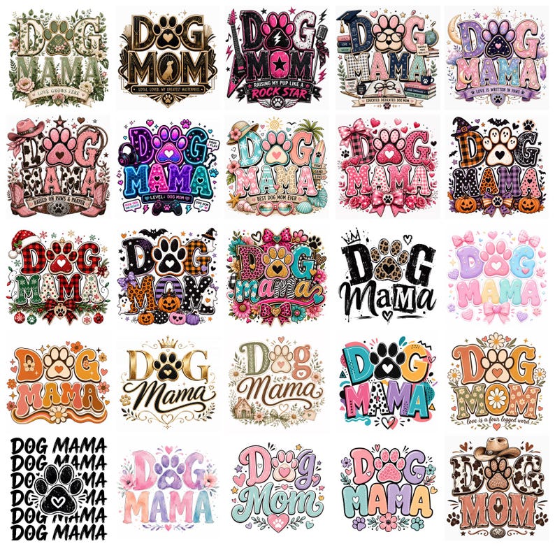 May include: A collection of colorful graphic designs featuring the text "Dog Mom" and paw prints. The designs incorporate various fonts, floral elements, and holiday themes, including Halloween and Christmas. The color palette includes pink, blue, orange, and black.