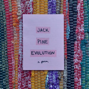 Jack Pine Evolution mini poetry zine