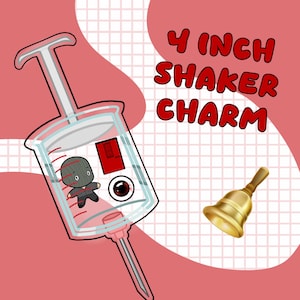 Puede incluir: Un dije tipo shaker de 4 pulgadas con forma de jeringa, con un cuerpo transparente que contiene una pequeña figura de dibujos animados con máscara negra, un objeto rectangular rojo y un globo ocular. El texto 4 INCH SHAKER CHARM está en rojo.