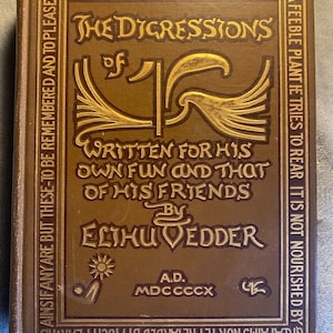 Livre ancien incroyablement étrange et merveilleux première édition - Les digressions d&#39;Elihu Vedder écrites pour son propre plaisir et celui de ses amis