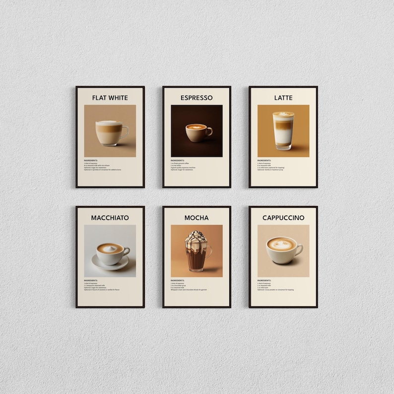May include: Six minimalist posters with brown frames and white backgrounds. Each poster features a different type of coffee drink, including flat white, espresso, latte, macchiato, mocha, and cappuccino. The posters are arranged in two rows of three.