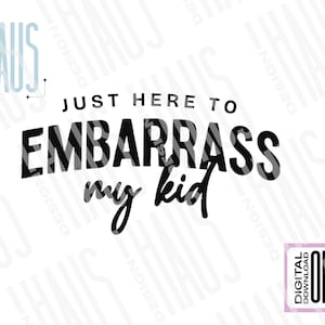 Solo estoy aquí para avergonzar a mis hijos PNG, Sombrero de mamá divertido PNG, Humor de mamá PNG, Archivo de camiseta de mamá, Descarga digital