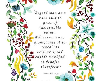 Bahai Quote" Regard man as a mine rich in gems of inestimable value..... "Baha'i Art  Teachers -AYY'AM_I_H'A GIFT