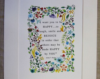 Baha'i Quote" "I want you to be happy to laugh,smile and rejoice in order that others may be made happy by you"Baha'i Art Typography print