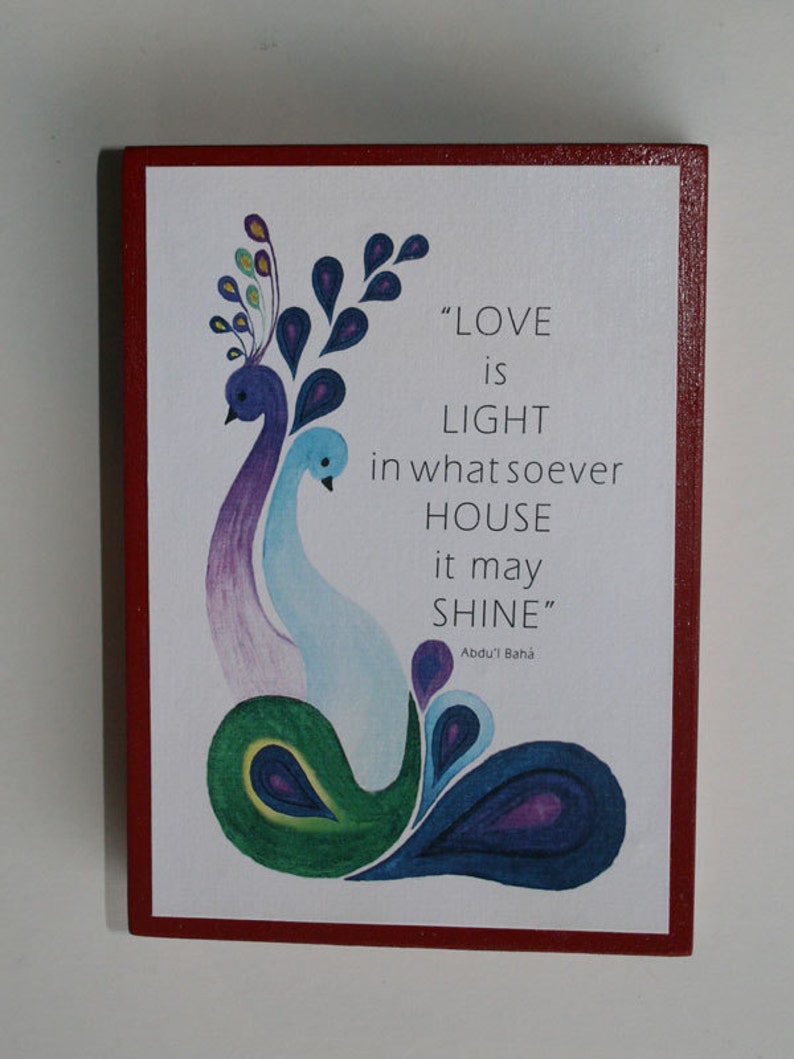 Bahai QuoteLove is light in whatsoever house it ma shine Baha'i Art AYY'AM_I_H'A GIFT image 2