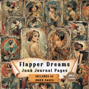 May include: A collage of vintage-style images featuring flapper women in various poses. The images are in a distressed, aged style and include text that says "Flapper Dreams Junk Journal Pages" and "Includes 42 Inner Pages".