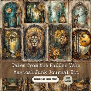 May include: A digital collage kit for junk journals featuring images of a wolf, lion, deer, horse, compass, clock, moon, and forest scenes. The kit includes 70 inner pages and is 300 DPI. The text "Tales from the Hidden Vale Magical Junk Journal Kit" is at the bottom of the image.