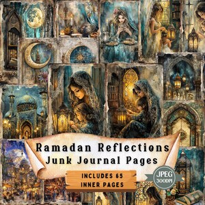 Op de afbeelding: Een digitale collage van 65 afdrukbare junk journal pagina's met een Ramadan-thema. De pagina's bevatten afbeeldingen van moskeeën, lantaarns, halve manen en vrouwen in traditionele kleding. De tekst "Ramadan Reflections Junk Journal Pages" is in de afbeelding opgenomen.