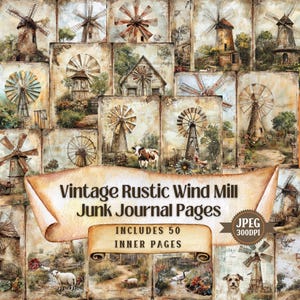 May include: A collection of vintage-style junk journal pages featuring rustic windmill illustrations. The pages have a distressed, aged appearance with various windmill designs, farm animals, and landscapes. The banner reads "Vintage Rustic Wind Mill Junk Journal Pages".
