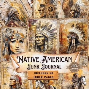 Könnte beinhalten: Eine Collage aus Bildern zum Thema Native American, darunter Porträts von Menschen in traditionellen Kopfbedeckungen und ein Cowboy, der ein Pferd reitet. Der Text "NATIVE AMERICAN JUNK JOURNAL" und "INCLUDES 50 INNER PAGES" ist auf dem Bild zu sehen. Ein Stempel mit dem Text "JPEG 300DPI" ist ebenfalls sichtbar.