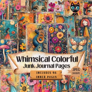 Whimsical Junk Journal Pages: Colorful Mixed Media Art (46 JPEG)
