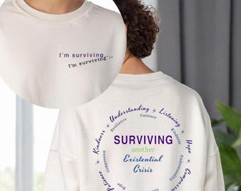 Überleben einer anderen existierenden Crisis ™ f / b / Kreis Design Rundhals-Sweatshirt.