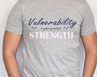 Vulnerability Is Power Tee | Inspirational Strength Shirt