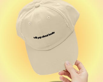 Will Yap About Books Hat Bookworm Gift for Book Lover Bookish Merch Reading Hat Booktok Hat Reading Aesthetic Hat Romance Reader Hat