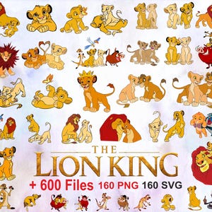 May include: A collection of colorful cartoon images of lions from the movie The Lion King. The images include Simba, Nala, Mufasa, Scar, and other characters. The text "The Lion King + 600 Files 160 PNG 160 SVG" is at the bottom of the image.