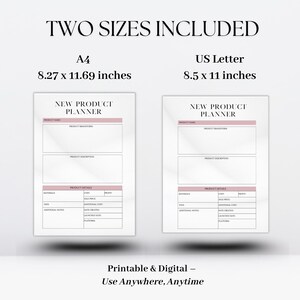 May include: Printable new product planner template in two sizes: 8.27 x 11.69 inches (A4) and 8.5 x 11 inches (US Letter). The planner includes sections for product name, branding, description, materials, details, and additional notes.