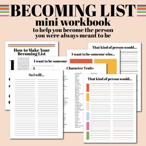Op de afbeelding: Een printbaar werkboek met de titel "Becoming List: mini werkboek om je te helpen de persoon te worden die je altijd al had moeten zijn". Het werkboek bevat prompts om je te helpen je gewenste karaktereigenschappen te identificeren en hoe je ze kunt bereiken.