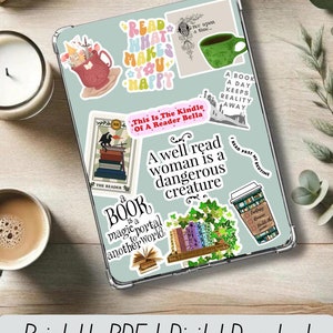 May include: A digital tablet with a clear case covered in colorful stickers with book-themed quotes and illustrations. The stickers include quotes like "Read What Makes You Happy", "A Book A Day Keeps Reality Away", and "A Well Read Woman Is A Dangerous Creature".