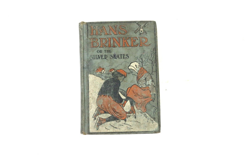 Antique Book Hans Brinker or the Silver Skates Vintage image 1