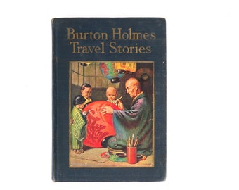 Antique Hardcover Book 1924 Burton Holmes Travel Stories Japan Korea Formosa Hardcover Book Decor