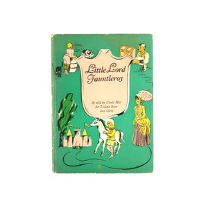 Vintage 1946 Little Lord Fauntleroy Illustrated Children&#39;s Hardcover Book 1940s Green Kids Room Book Decor
