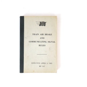 Vintage Train Air Brake and Communicating Signal Rules 1961 Railroad Train Book