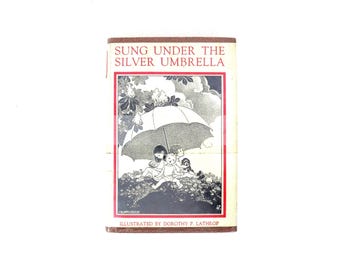 Sung Under the Silver Umbrella; Poems for Young Children 1960s Vintage Book Decor