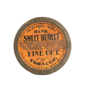 Vintage Dark Sweet Burley Tobacco Tin Box / Rare Round Spaulding and  Merrick Tobacco Advertising Tin Canister