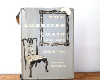 1950s The American Chair by Marion Day Iverson 1957 Hardcover Vintage book