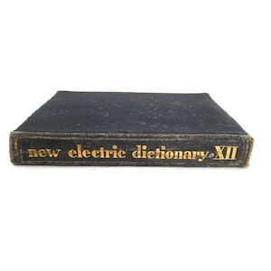 1940s Antique Audels New Electric Library Book Dictionary XII - Black Leatherette Book 1944