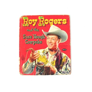 Roy Rogers and the Sure Nough Cowpoke Book Vintage 1950s Children&#39;s Book Western Cabin Book Decor
