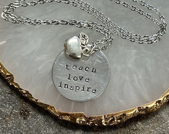 Teach Love Inspire - Hand Stamped Necklace, Key Chain or Bracelet