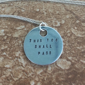 This Too Shall Pass - Hand Stamped Necklace or Key Chain