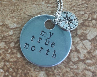 My True North - Metal Hand Stamped Necklace