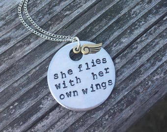 She Flies With Her Own Wings - Metal Hand Stamped Necklace